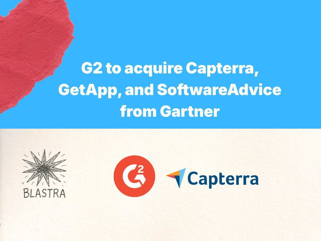 Cover Image for G2 Is Buying Capterra, GetApp, and Software Advice. That's... Interesting.